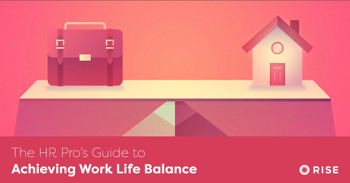 Download | The HR Pro's Guide to Achieving Work Life Balance